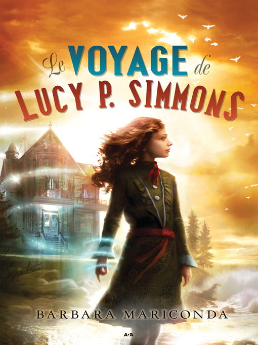 Title details for Le voyage de Lucy P. Simmons by Barbara Mariconda - Available